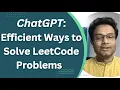 Leetcode Mastery with ChatGPT An Innovative Approach