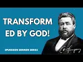 Spurgeon Sermon Series - Joyful Transformations (Isaiah 42:16)