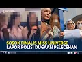 Download Lagu SOSOK Finalis Miss Universe Indonesia yang Lapor Polisi Atas Dugaan Pelecehan Seksual