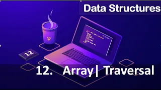 12 Traverse an array Data Structures Algorithm English