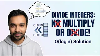 Divide Two Integer LeetCode 29 Without the use of multiply and division operator Bitwise