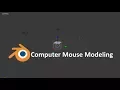 Modeling A Computer Mouse Using Blender