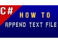 How to Append Text to Text File in C CSharp