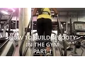 How To Build A Booty In The Gym - 5 Simple Butt Building Moves