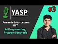 Armando Solar Lezama - AI Programming Program Synthesis YASP