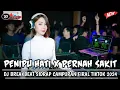 Download Lagu DJ BREAKBEAT🎵PENIPU HATI X PERNAH SAKIT🎵 DJ BREAKBEAT SIDRAP CAMPURAN FULL BASS FIRAL DI TIKTOK 2024