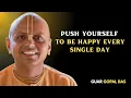 Lagu Push Yourself to Be Happy Every Single Day | Guar Gopal Das