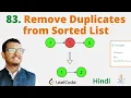 83 Remove Duplicates from Sorted List Java Leetcode Hindi