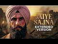 JAIYE SAJNA (Extended Version) | Dhurandhar The Revenge | Ranveer Singh | Aditya Dhar
