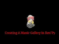 How to Make A Basic Music Gallery in Ren Py