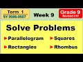 Grade 9 Math Solve Problems Involving Properties of parallelogram Rectangle Square and Rhombus W8