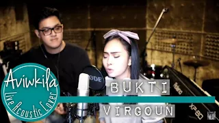 Download Virgoun - Bukti (Aviwkila LIVE Cover) MP3