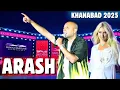 Download Lagu ARASH - KHANABAD 2025 | DUNYO SADOLARI FESTIVALI