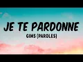 JE TE PARDONNE - GIMS (PAROLES/ LYRICS)