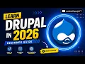 Drupal Beginner Series 2026