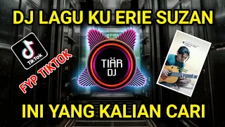 dj lagu ku erie suzan viral tiktok full bass 2023