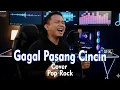 Lagu Ded-Gagal Pasang Cincin Cover Pop Rock
