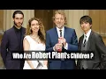 Download Lagu Who Are Robert Plant's Children? [1 Daughter And 3 Sons] | Led Zeppelin Singer
