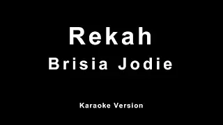 Download Brisia Jodie - Rekah (Karaoke) MP3