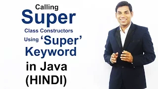 Calling Super Class Constructors Using Super Keyword in Java HINDI