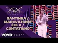 Lagu Léo Santana - Santinha / Maravilhosa É Ela / Contatinho (Ao Vivo Em Salvador / 2025)