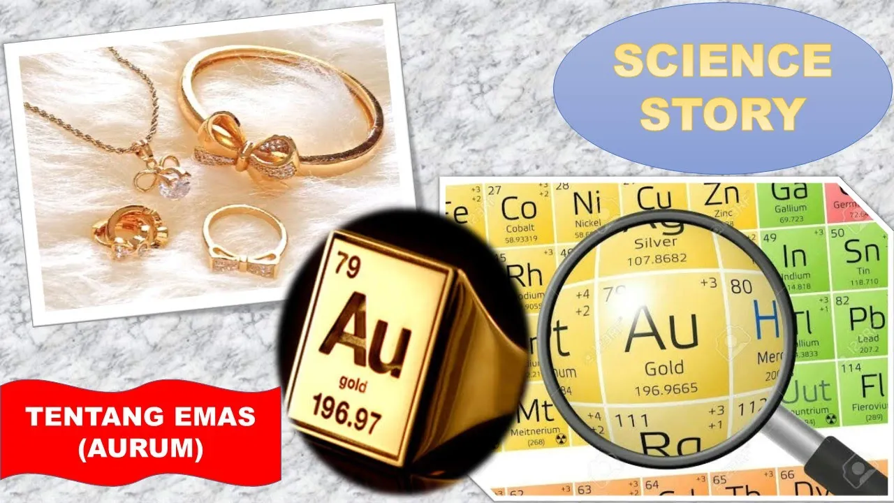 TENTANG EMAS (AURUM) | UNSUR EMAS | SCIENCE STORY