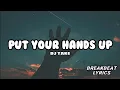 Download Lagu PUT YOUR HANDS UP - DJ TAKE  |  BREAKBEAT LYRICS