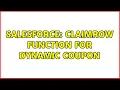 Salesforce ClaimRow function for dynamic coupon