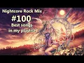 Lagu [100] Nightcore Rock Mix (2025) 10 hours of best nightcore songs