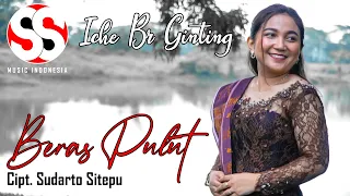 beras pulut iche br ginting cipt sudarto sitepu official music video 