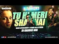 Download Lagu Tu Hi Meri Shab Hai X Night After Night X O Mere Dil Ke Chain | DJ Baddiee Mix | Emraan Hashmi