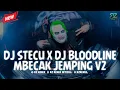 Download Lagu DJ STECU X DJ BLOODLINE !! DJ MBECAK JEMPING BECAK TURBO INDOBOUNCE TERBARU 2025