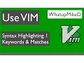 Use VIM Syntax Keywords Matches