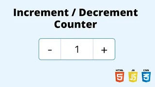 Create Simple Increment Decrement Counter using HTML CSS JavaScript