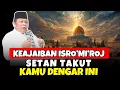 Lagu ISRA’ MI’RAJ NABI MUHAMMAD | PERISTIWA AGUNG PENUH HIKMAH - CERAMAH KH ZAINUDIN MZ TERBARU 2025