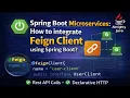 4 - Spring Boot Microservices How to integrate Feign Client using Spring Boot
