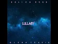 Lullaby - Salice Rose Glenn Travis