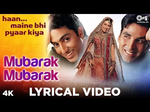 Download MP3 Mubarak Mubarak Lyrical - Haan Maine Bhi Pyaar Kiya Hain | Akshay Kumar, Karisma Kapoor \u0026 Abhishek