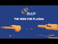 The Need For Plasma