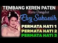 Download Lagu 3 PERMATA HATI - Dangdut JUPUL Elvy Sukaesih