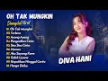 Download Lagu Diva Hani - OH TAK MUNGKIN - TERLENA - AYANG AYANG || KOPLO VIRAL TERBARU 2025