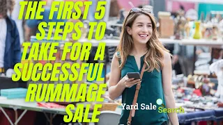The First 5 Steps To Take For A Successful Rummage Sale Yard Sale Search