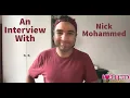 An Interview Nick Mohammed - UK actor and writer with T T roots