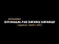 Download Lagu Piye Kabarmu Sayang Opo Kowe Eling Aku | Ditinggal Pas Sayang Sayange (Speed Up+Reverb+Lirik)