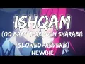 Download Lagu Oo Baby Tere Nain Sharabi | Ishqam  (SLOWED+REVERB) - Mika Singh