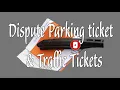 How To Dispute your Parking Ticket and Traffic Tickets