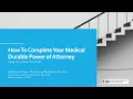 How To Complete Your Medical Durable Power of Attorney Step-by-Step Tutorial