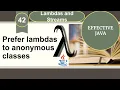 Effective Java Item 42 Prefer lambdas to anonymous classes