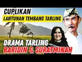 Download Lagu TEMBANG TARLING CIREBONAN DALAM DRAMA BARIDIN DAN SURATMINAH AJIAN SAKTI KEMAT JARAN GOYANG