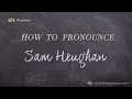 How to Pronounce Sam Heughan (Real Life Examples!)